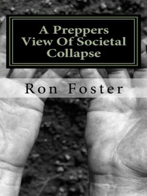cover image of A Preppers View of Societal Collapse